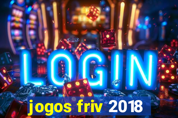 jogos friv 2018